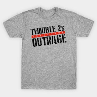 Terrible 2s: Selective Outrage T-Shirt